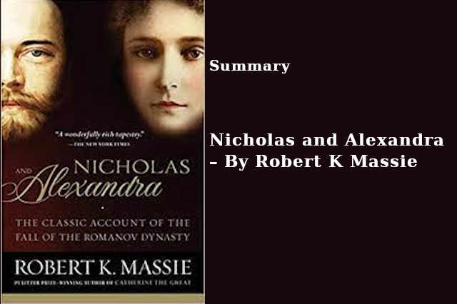 Nicholas and Alexandra By Robert K Massie Mind with care