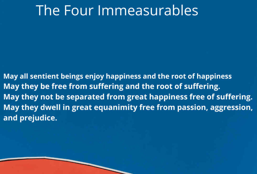 The four immeasurables - Brahmavihara